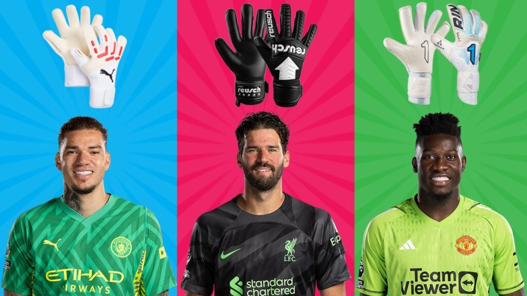 Best 20 Goalkeeper Gloves Premier League 2023/2024 ⚽ Ft. Alisson, Ederson, Onana etc