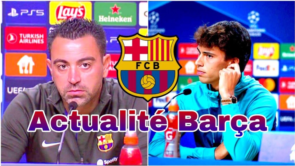 Actualité Barça : Conférence de presse de Xavi et de Joao Félix avant le match Barça vs Porto
