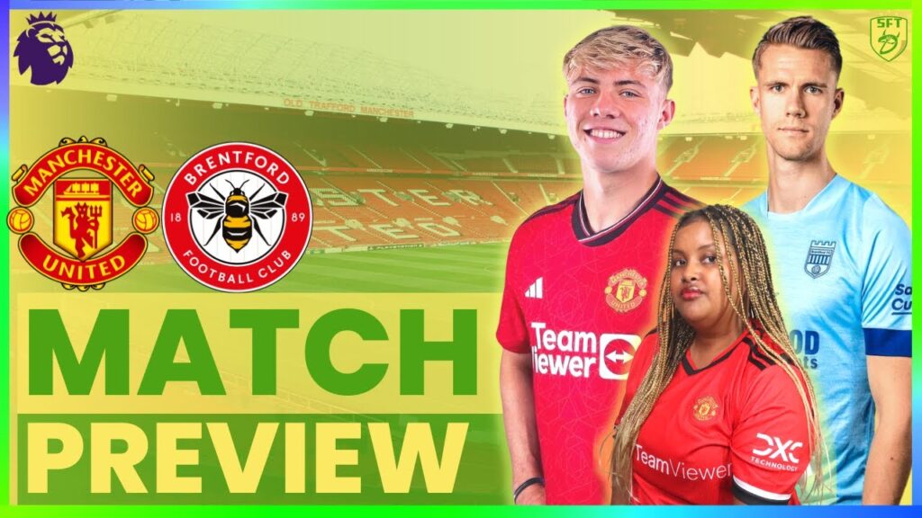 MUST WIN! MAN UNITED VS BRENTFORD | LIVE MATCH PREVIEW | PREMIER LEAGUE