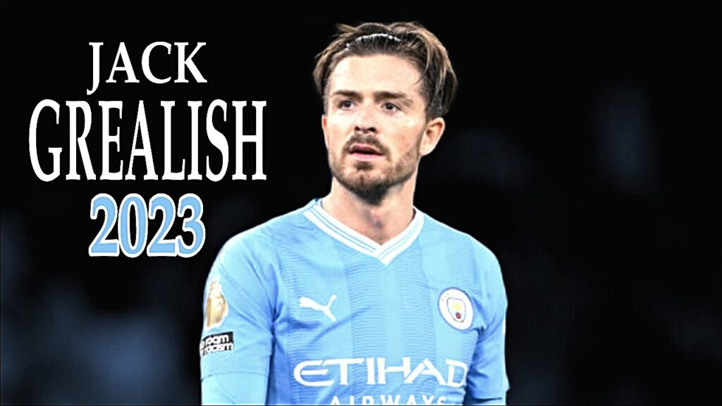 The Creative Side Of JACK GREALISH 2023 || Amazing Skills, Goals and Assists HD