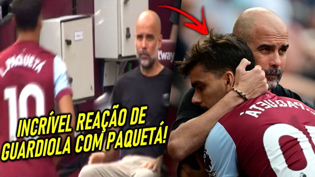 OLHA o ABRAÇO de GUARDIOLA em PAQUETA apos NEGOCIAÇÃO FRACASSADA! - VIRALIZOU no MUNDO!