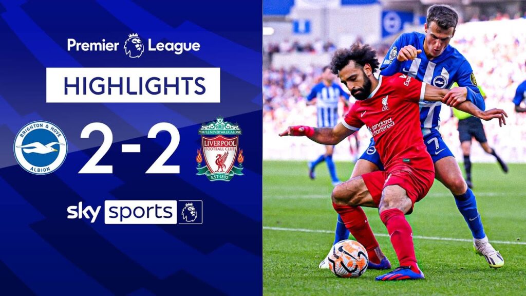 Brighton come back to earn point against Liverpool | Brighton 2-2 Liverpool | EPL Highlights