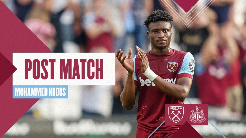 "We Aim Even Higher" | West Ham 2-2 Newcastle | Mohammed Kudus | Post Match Reaction