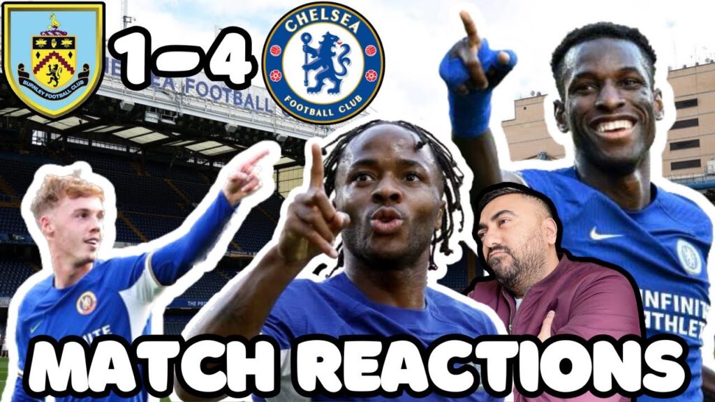 SAY SORRY TO RAHEEM STERLING!! PUT MORE RESPECT ON HIS NAME!! BURNLEY 1-4 CHELSEA MATCH REACTIONS