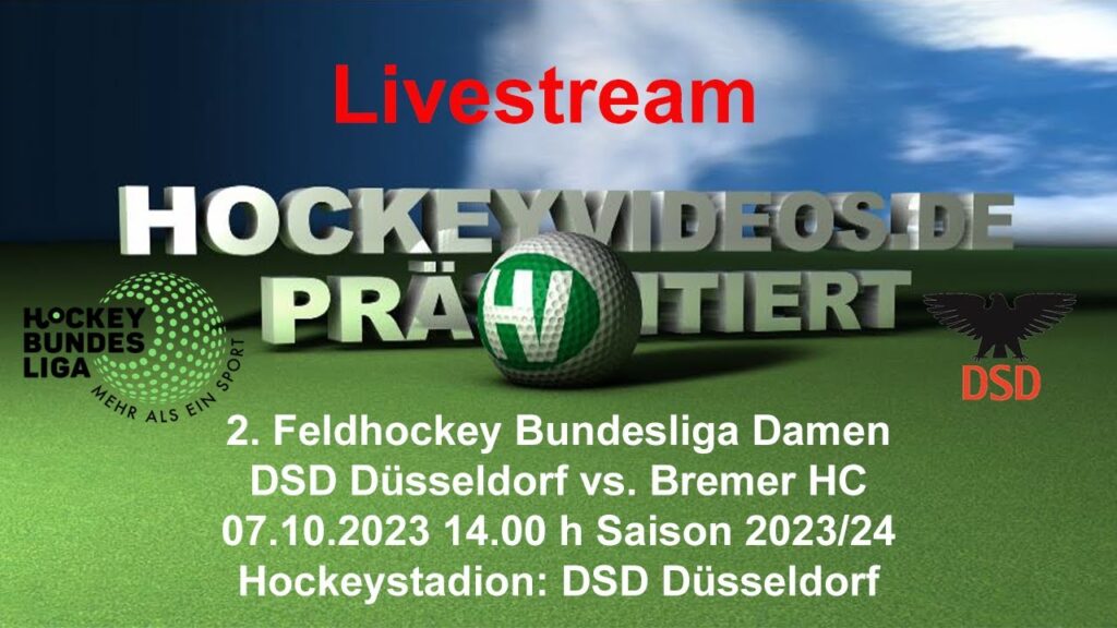2. Feldhockey Bundesliga Damen DSD Düsseldorf vs. Bremer HC 07.10.2023 Livestream