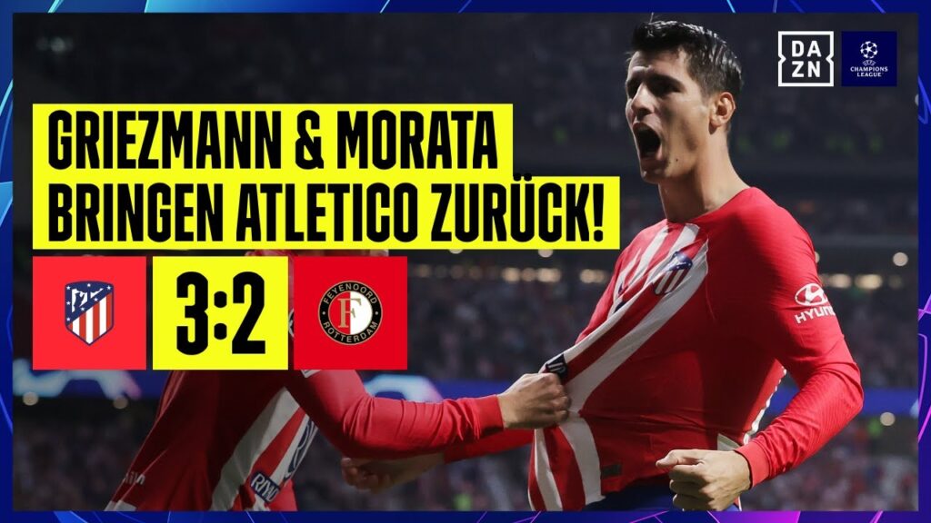 Griezmann-Fallrückzieher & Morata-Doppelpack: Atletico - Feyenoord | UEFA Champions League | DAZN