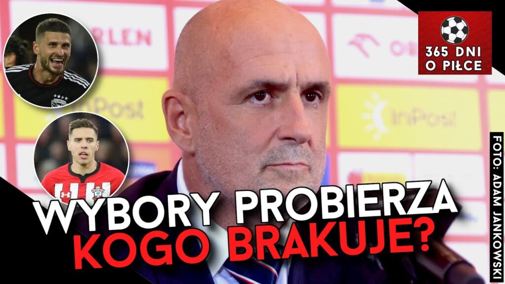 WYBORY MICHAŁA PROBIERZA | KOGO ZABRAKŁO? | ZIELIŃSKI KAPITANEM POD NIEOBCENOŚĆ LEWANDOWSKIEGO