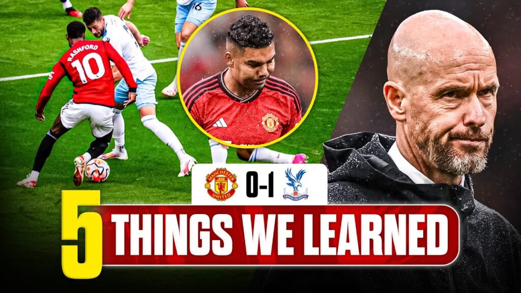 Rashford Shocker, Ten Hag Needs GOALS | Man Utd 0-1 Palace: 5 Things We Learned