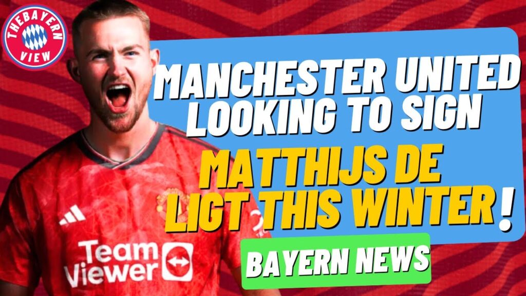 Manchester United looking to sign Matthijs De Ligt!! - Bayern Munich transfer news