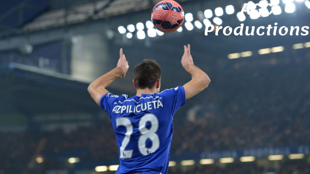 César Azpilicueta's 17 goals for Chelsea FC