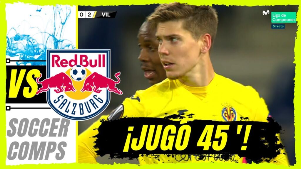 Juan Foyth VS ʀʙ sᴀʟᴢʙᴜʀɢ | 18/02/2021