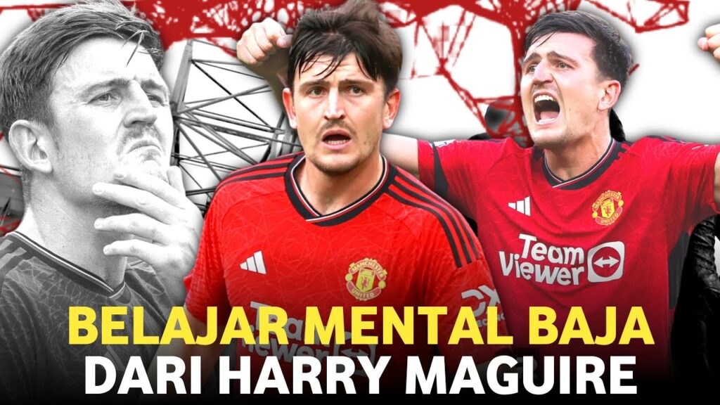 Mental Tahan Banting Harry Maguire Di Manchester United