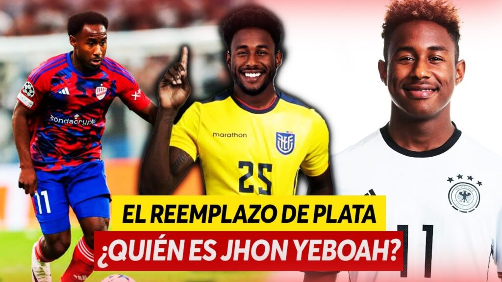 EL ECUATORIANO que SERÁ  EL REEMPLAZO de GONZALO PLATA ¿Quién es Jhon YEBOAH Zamora?