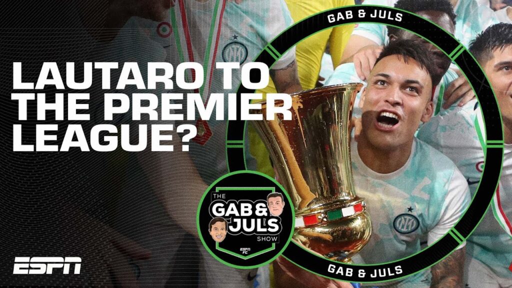 ‘He can do ANYTHING!’ Could Coppa Italia winner Lautaro Martinez shine outside of Inter? | ESPN FC