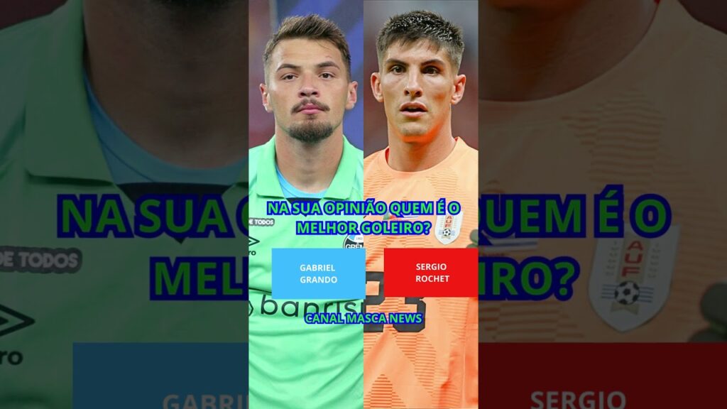 GABRIEL GRANDO VS SERGIO ROCHET NA SUA OPINIÃO QUEM É O MELHOR GOLEIRO? #goalkeeper