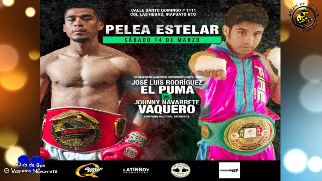 JOSÉ LUIS RODRÍGUEZ “EL PUMA VS JOHNNY “VAQUERO” NAVARRETE JOSÉ LUIS RODRÍGUEZ "EL PUMA VS JOHNNY "VAQUERO" NAVARRETE