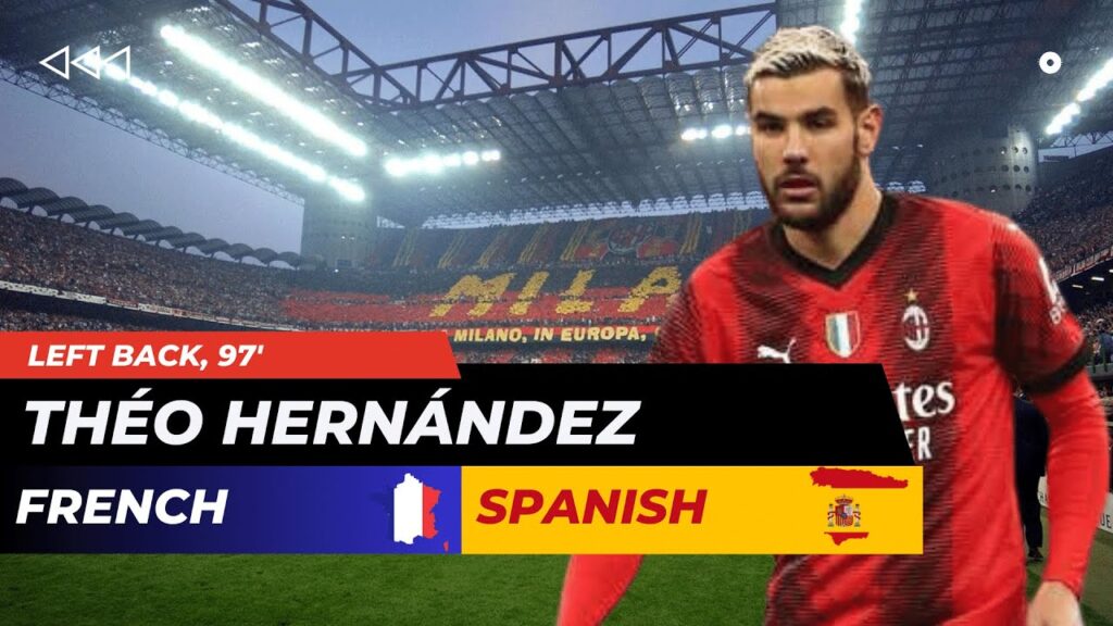 Theo Hernandez Impresses in Champions League Clash against Newcastle