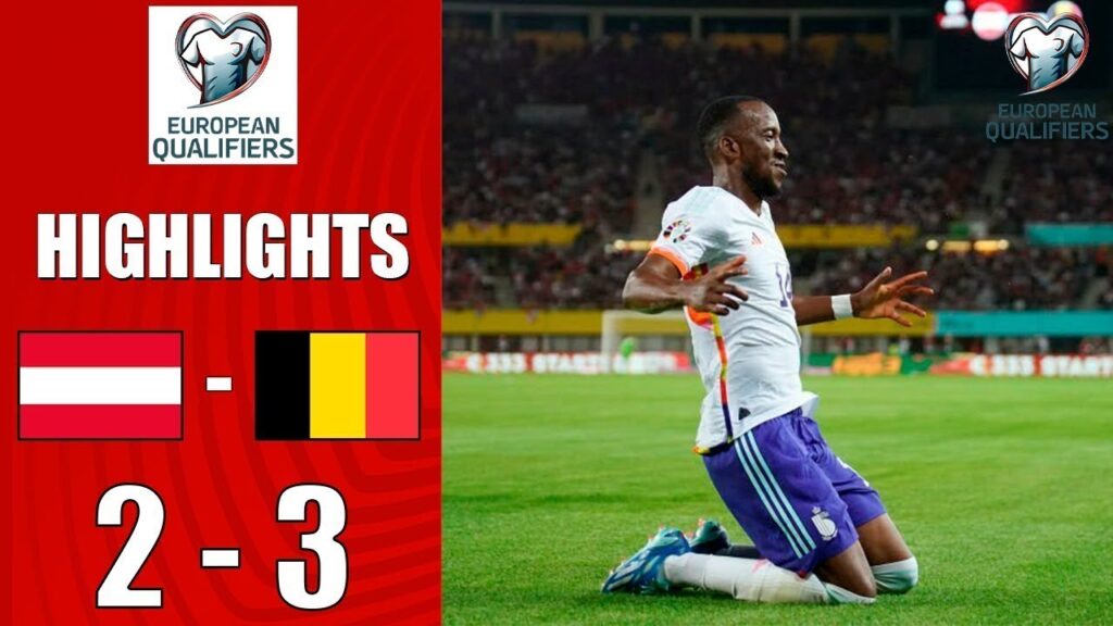 Austria vs Belgium 2-3 Highlights | UEFA Euro 2024 Qualifiers