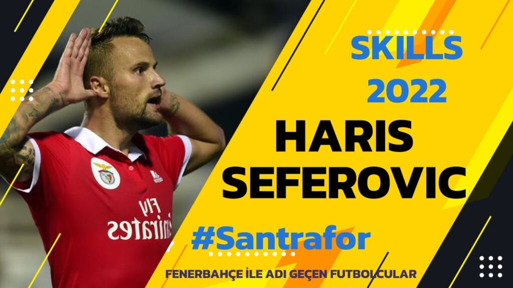 Haris SEFEROVIC Skills 2022 | GS’nin Santrafor Transferi Haris SEFEROVIC Skills 2022 | GS'nin Santrafor Transferi