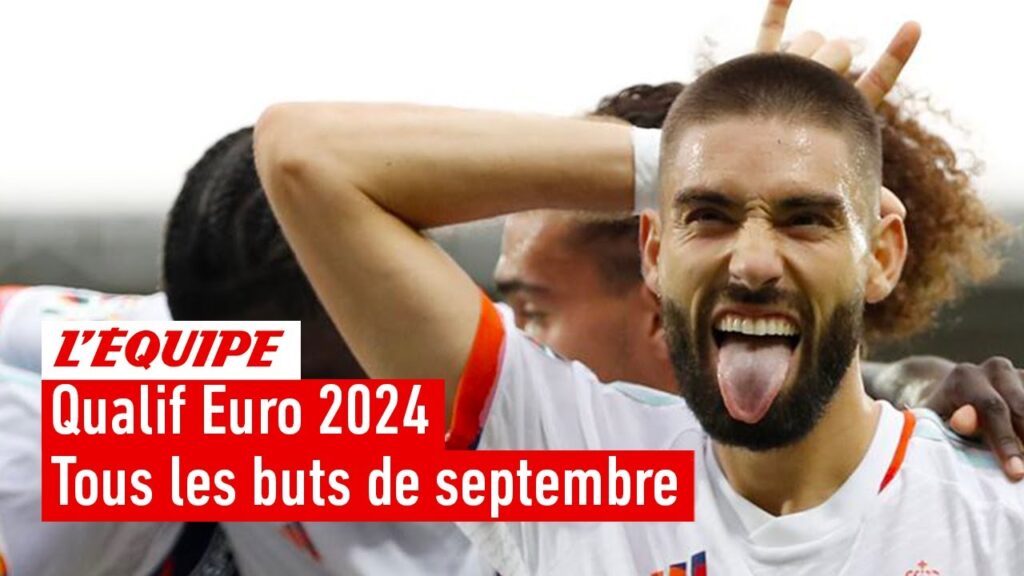 Qualif Euro 2024 – Tous les buts de septembre Qualif Euro 2024 - Tous les buts de septembre