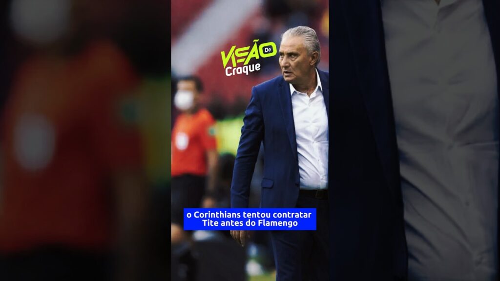 FLAMENGO E CORINTHIANS DISPUTARAM POR TITE? | #shorts