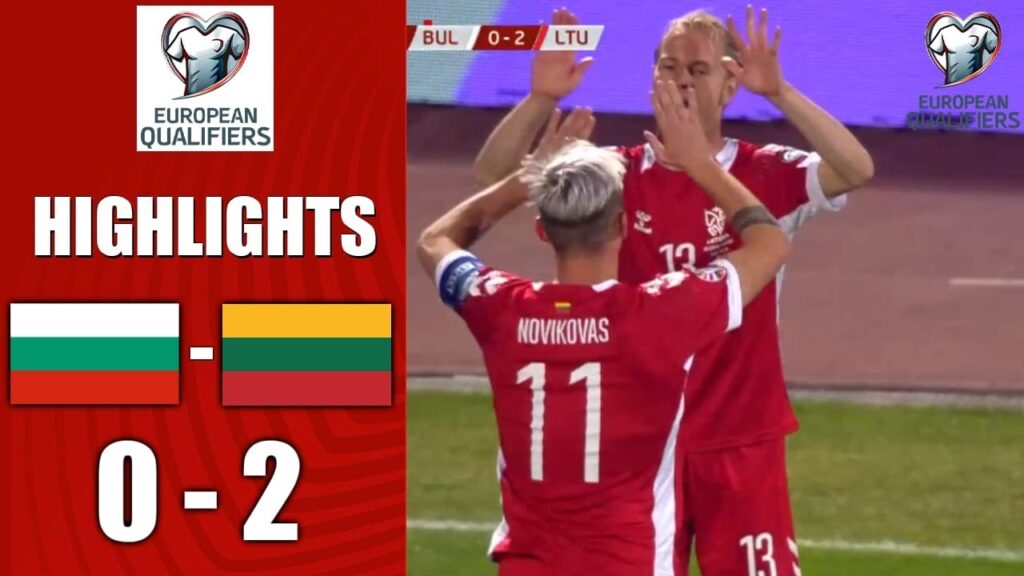 Bulgaria vs Lithuania 0-2 Highlights Goals - Euro 2024 Qualifications