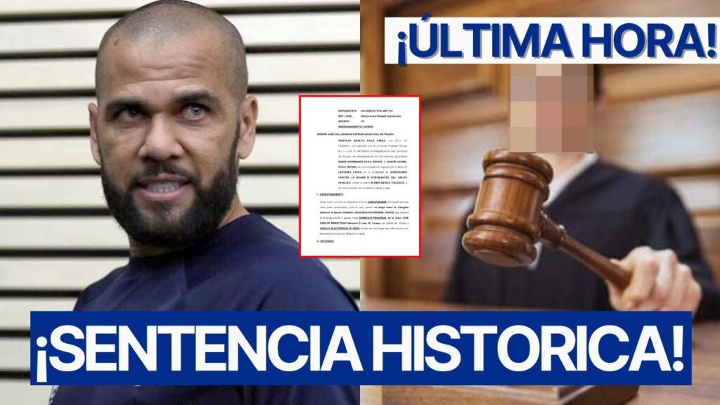 Juéz DA LA ÚLTIMA HORA MÁS D3MOLED0RA para DANI ALVES por ¡SENTENCIA BRUTAL!