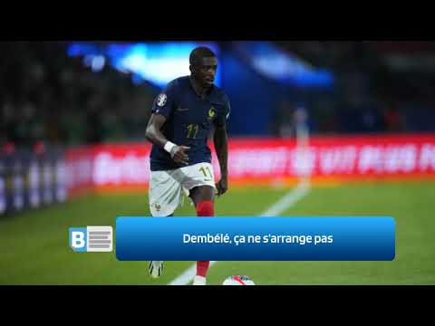 Dembélé, ça ne s’arrange pas
