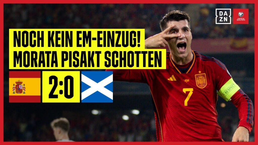 Morata leitet späten Spanien-Sieg ein: Spanien - Schottland | European Qualifiers | DAZN