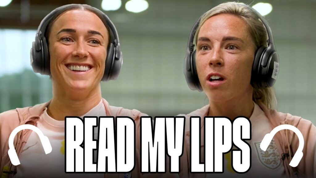 "AM I SHOUTING!?" | Lucy Bronze & Jordan Nobbs | Read My Lips Challenge | England