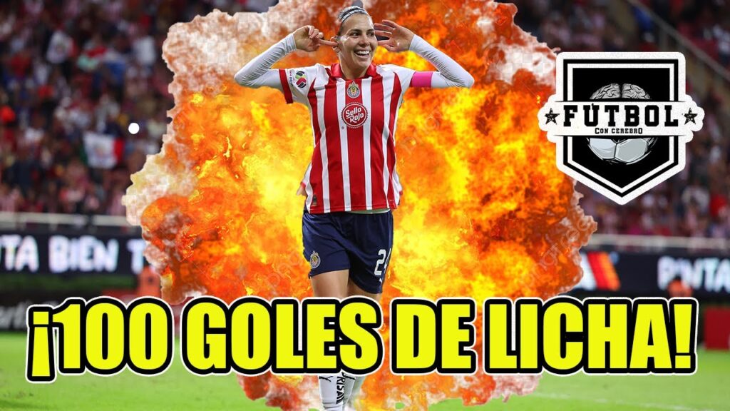 ¡LICHA CERVANTES y sus 100 GOLES con CHIVAS! ¿CUÁL ES al ODIADO RIVAL que MÁS GOLES LE HIZO?