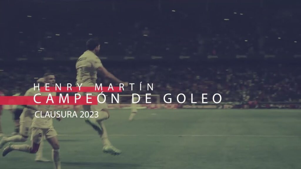 Henry Martín | CAMPEÓN DE GOLEO - Clausura 2023