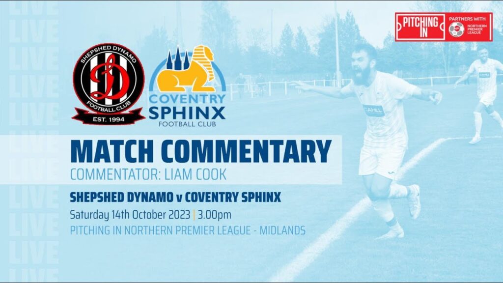 LIVE COMMENTARY - Shepshed Dynamo vs Coventry Sphinx