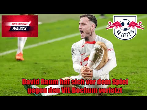 Traurige Nachricht: David Raum hat sich vor dem Spiel gegen den VfL Bochum verletzt Traurige Nachricht: David Raum hat sich vor dem Spiel gegen den VfL Bochum verletzt