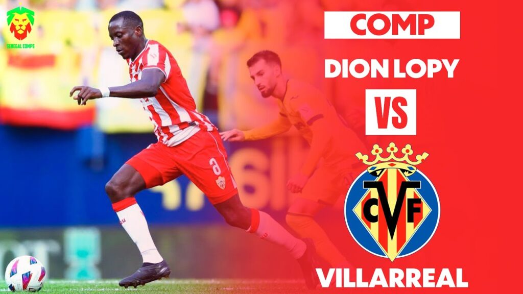 Dion Lopy vs Villarreal