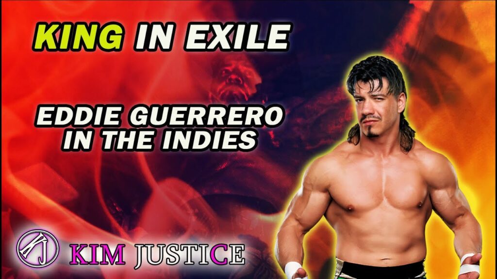 KING IN EXILE: Eddie Guerrero Wrestling in the Indies, 2001-02