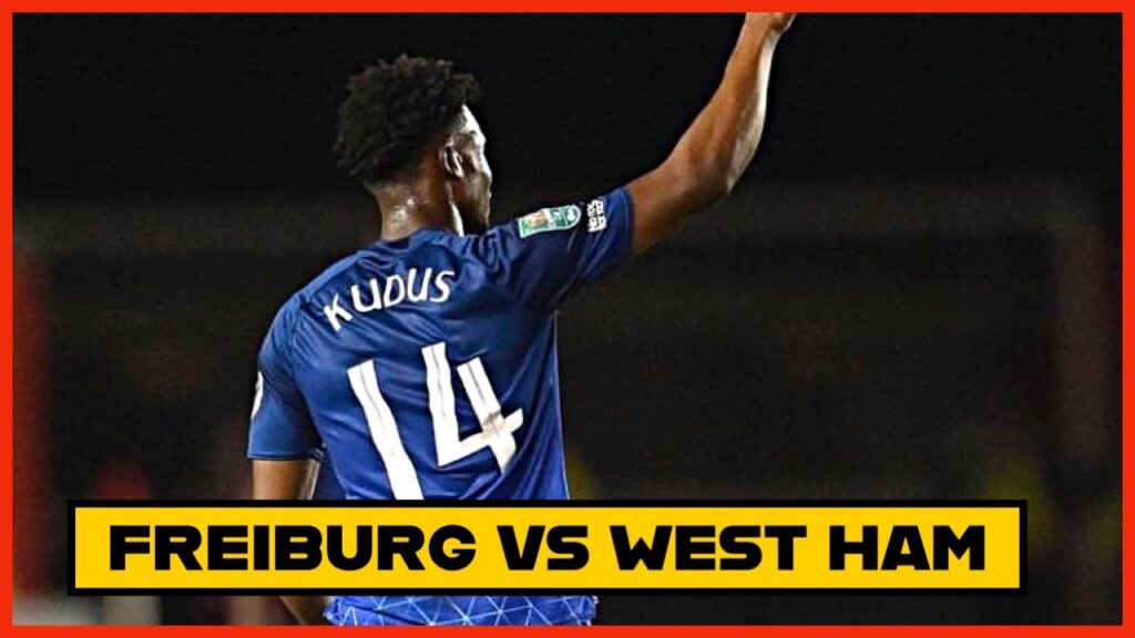 MOHAMMED KUDUS TO START IN FREIBURG VS WEST HAM, GOOD NEWS MOHAMMED SALISU & OSMAN BUKARI WINS MOTM… MOHAMMED KUDUS TO START IN FREIBURG VS WEST HAM, GOOD NEWS MOHAMMED SALISU & OSMAN BUKARI WINS MOTM…