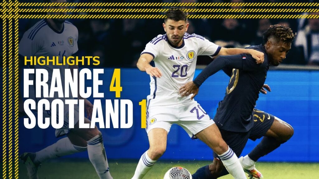 France 4-1 Scotland | International Friendly Highlights | Scotland National Team