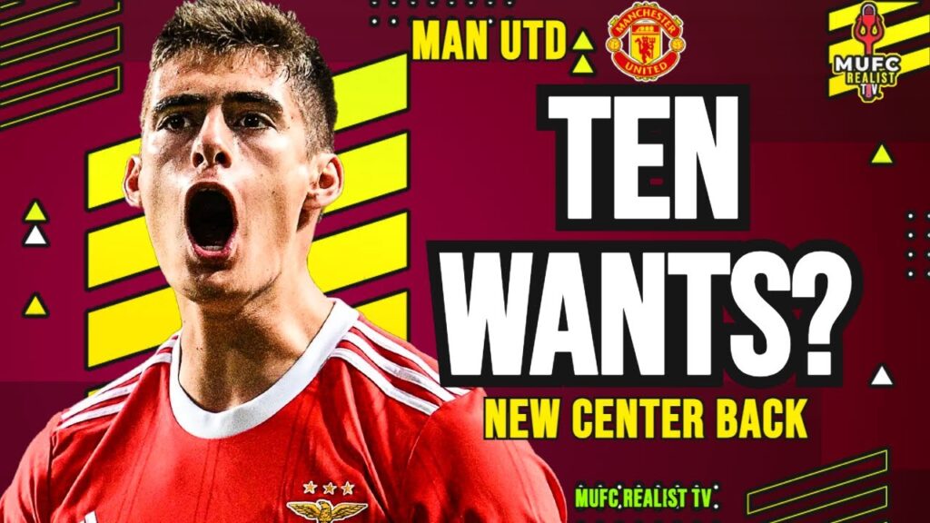 Ten Hag WANTS ANTONIO SILVA as the New Center Back - Man Utd Transfer NEWS