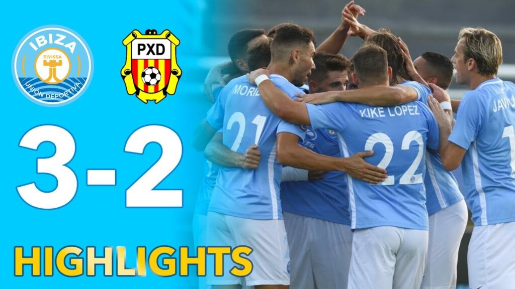 UD Ibiza 3-2 Peña Deportiva | Highlights | Partido de pretemporada