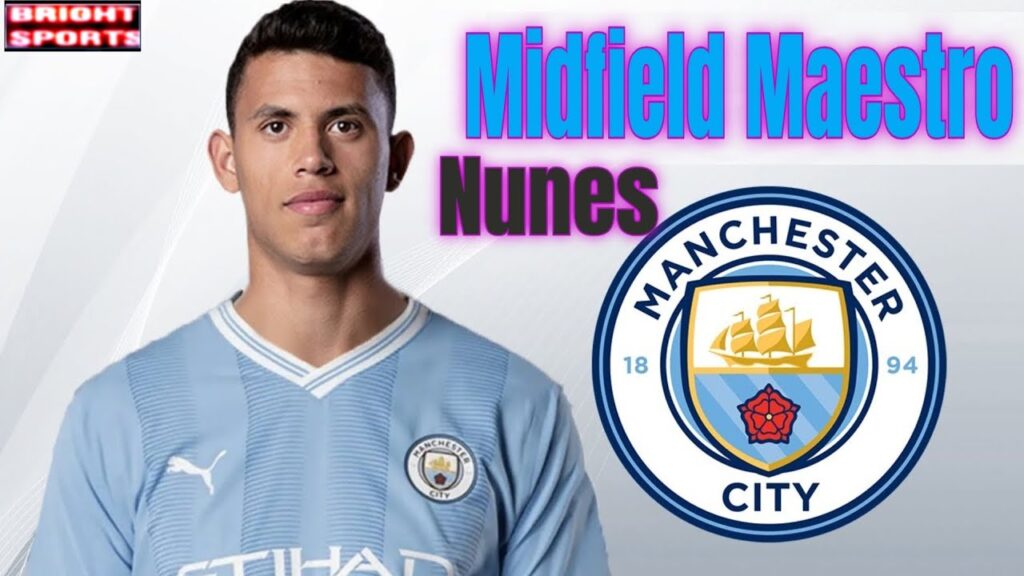 Matheus Nunes 2023: 🔵🇵🇹 Unleashing Midfield Brilliance at ManCity | Welcome to the Blue Revolution