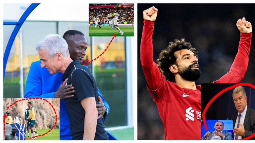 Sadio Mané, Ismail jakobs et koulibaly de Retour..La Réaction de Salah..Tebas et Laporta..Ngor Faye