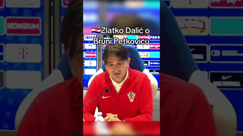 🇭🇷 Zlatko Dalic o Bruni Petkovicu⚪🔴