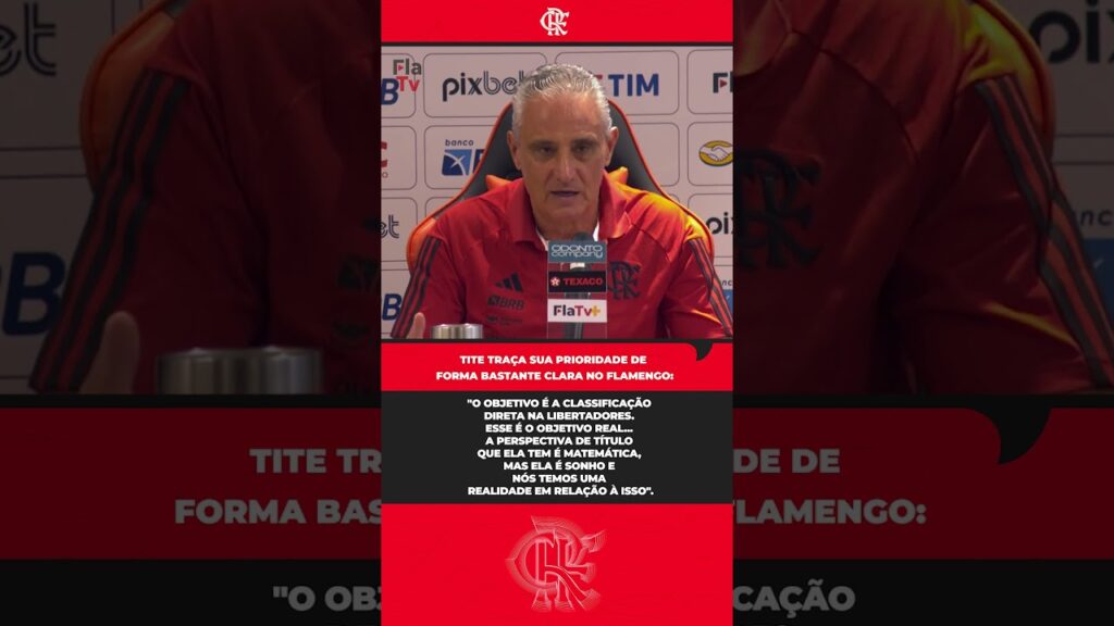 O técnico Tite define sua prioridade no Flamengo
