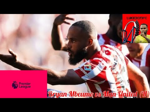 FAN VIEW | Bryan Mbeumo vs Man United (H)