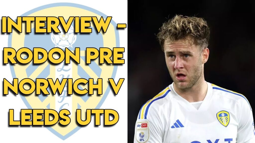 Joe Rodon Interview Pre Norwich City vs Leeds United