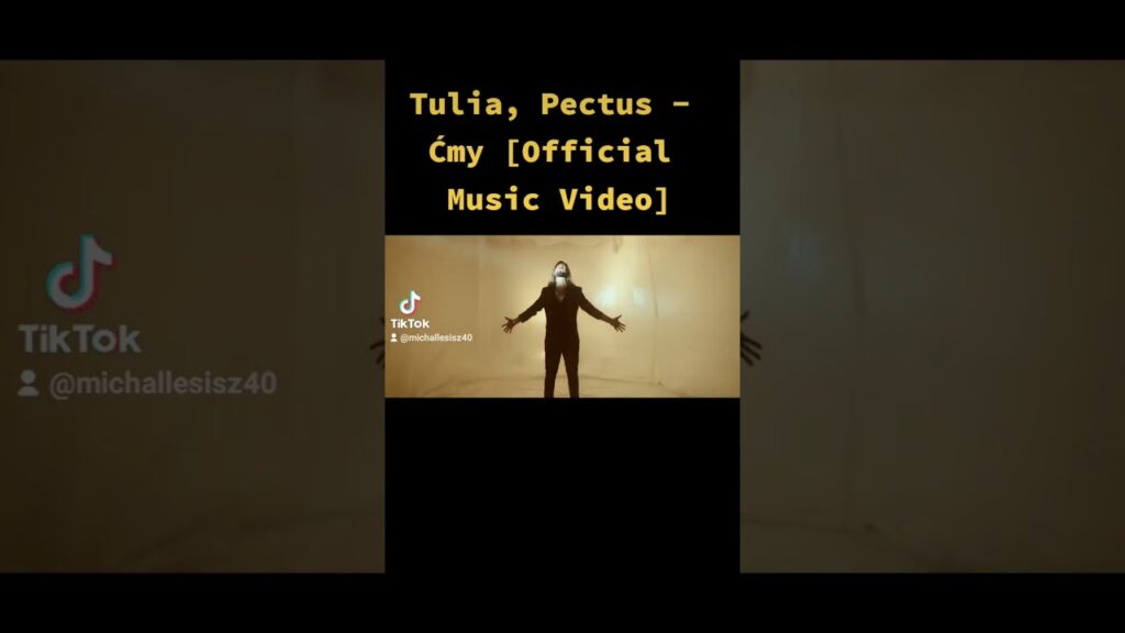 Tulia, Pectus - Ćmy [Official Music Video] @Tulia_Official @PECTUS_official @MichalLesisz