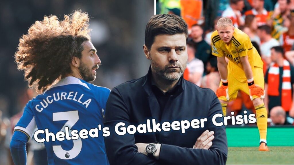 Chelsea's Goalkeeper Crisis: Ramsdale in Sight? | Inspiring Comebacks from Cucurella & Gallagher