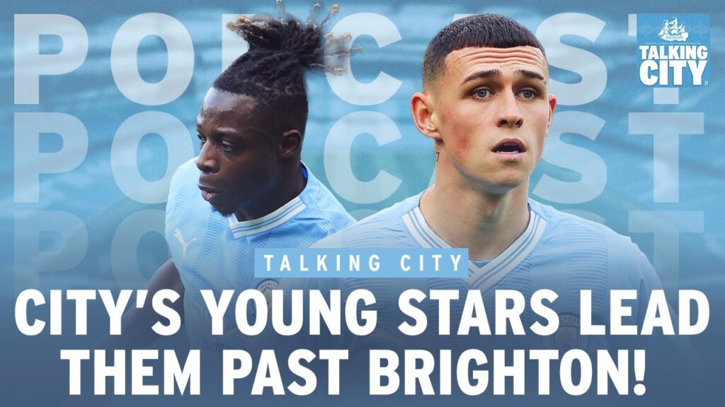 Talking City | Man City 2-1 Brighton | Foden and Doku DANGEROUS! | Young Boys preview