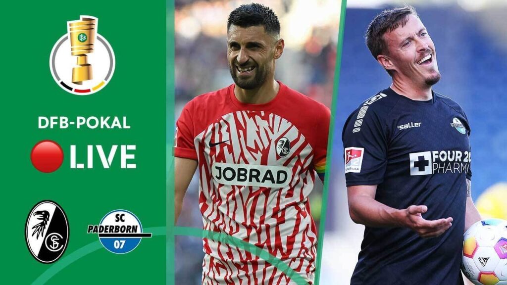 LIVE 🔴 SC Freiburg vs. SC Paderborn | DFB-Pokal - Round 2